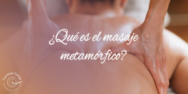 ¿Qué es el masaje metamórfico?